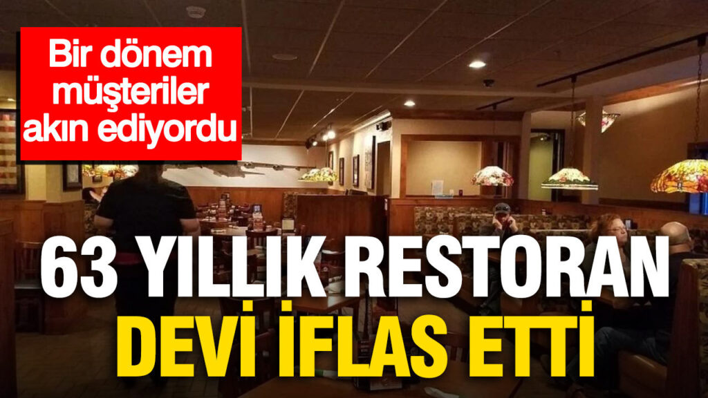 Bir dönem müşteriler akın ediyordu: 63 yıllık restoran devi iflas etti